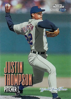 1998 Sports Illustrated World Series Fever #135 Justin Thompson Front