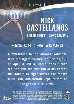 2014 Topps Update - The Future is Now #FN-NC2 Nick Castellanos Back