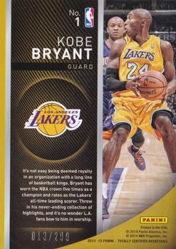 2014-15 Panini Totally Certified - Excellence #1 Kobe Bryant Back