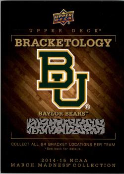 2014-15 Upper Deck NCAA March Madness - Bracketology #NNO Baylor Bears Front