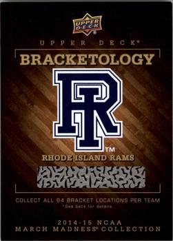 2014-15 Upper Deck NCAA March Madness - Bracketology #NNO Rhode Island Rams Front