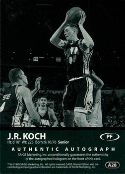 1999 SAGE - Autographs #A28 J.R. Koch Back