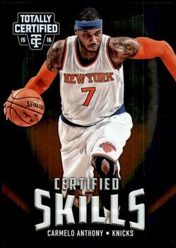 2015-16 Panini Totally Certified - Certified Skills #6 Carmelo Anthony Front