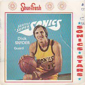 1973-74 Shur-Fresh Seattle SuperSonics #10 Dick Snyder Front