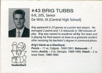 1991-92 Iowa Hawkeyes #NNO Brig Tubbs Back