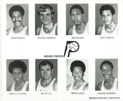 1971-72 Indiana Pacers #NNO Roger Brown / Wayne Chapman / Mel Daniels / Earle Higgins / Darnell Hillman / Bill Keller / Freddie Lewis / George McGinnis Front