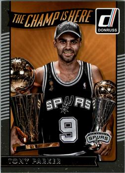 2016-17 Donruss - The Champ is Here #10 Tony Parker Front