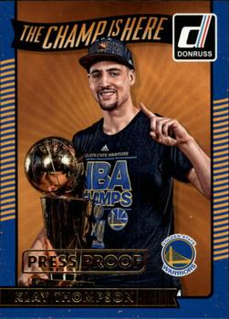 2016-17 Donruss - The Champ is Here Press Proof #4 Klay Thompson Front