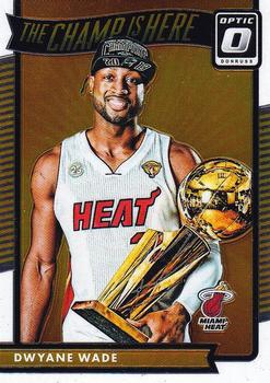 2016-17 Donruss Optic - The Champ is Here #5 Dwyane Wade Front