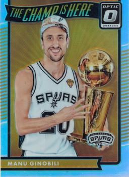 2016-17 Donruss Optic - The Champ is Here Holo #12 Manu Ginobili Front