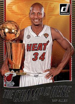 2017-18 Donruss - The Champ is Here #13 Ray Allen Front