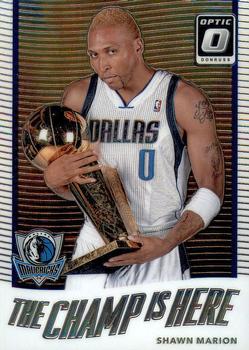 2017-18 Donruss Optic - The Champ is Here #15 Shawn Marion Front