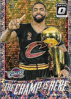 2017-18 Donruss Optic - The Champ is Here Fast Break Holo #2 Kyrie Irving Front