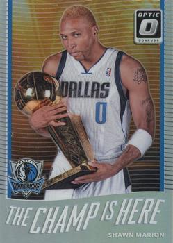 2017-18 Donruss Optic - The Champ is Here Holo #15 Shawn Marion Front