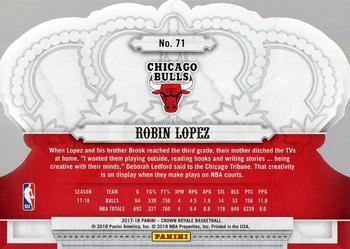 2017-18 Panini Crown Royale #71 Robin Lopez Back