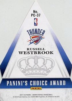 2017-18 Panini Crown Royale - Panini's Choice #PC-37 Russell Westbrook Back