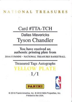 2014-15 Panini National Treasures - Treasured Tags Autographs - Printing Plate Yellow #TTA-TCH Tyson Chandler Back