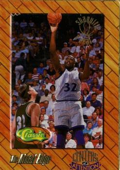 1995 Classic Metal Edge Centers of Attention #5 Shaquille O'Neal Front