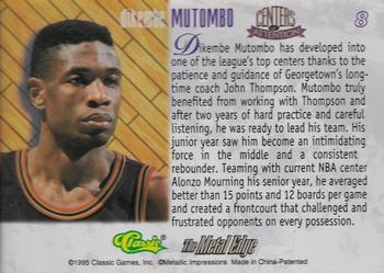 1995 Classic Metal Edge Centers of Attention #8 Dikembe Mutombo Back
