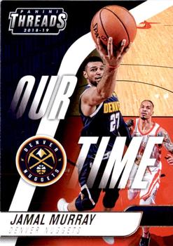 2018-19 Panini Threads - Our Time #8 Jamal Murray Front