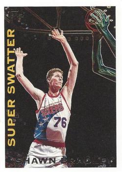 1994-95 Topps - Own the Game #NNO Shawn Bradley Front