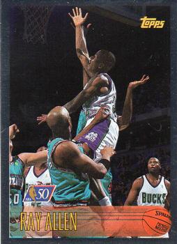 1996-97 Topps - NBA at 50 #217 Ray Allen Front