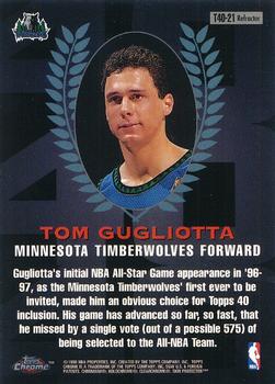 1997-98 Topps Chrome - Topps 40 Refractors #T40-21 Tom Gugliotta Back