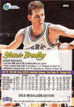 1997-98 Ultra - Gold Medallion #86G Shawn Bradley Back