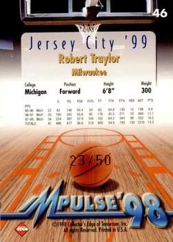 1998 Collector's Edge Impulse - Jersey City '99 SN50 #46 Robert Traylor Back