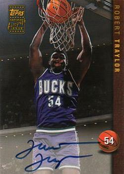 1998-99 Topps - Autographs #AG17 Robert Traylor Front