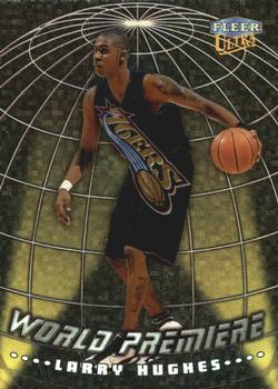 1998-99 Ultra - World Premiere #7 WP Larry Hughes Front