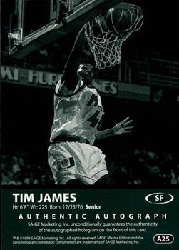1999 SAGE - Autographs Bronze #A25 Tim James Back