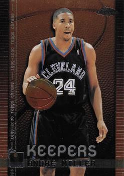 1999-00 Topps Chrome - Keepers #K7 Andre Miller Front