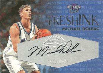 1999-00 Ultra - Fresh Ink #NNO Michael Doleac Front