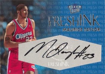 1999-00 Ultra - Fresh Ink #NNO Maurice Taylor Front