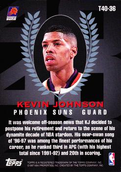 1997-98 Topps - Topps 40 #T40-36 Kevin Johnson Back