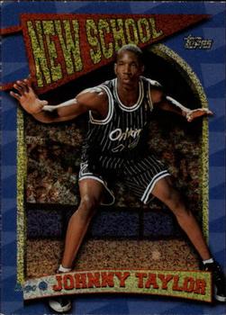 1997-98 Topps - New School #NS8 Johnny Taylor Front