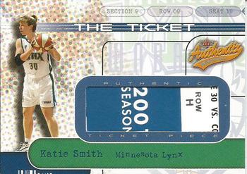 2002 Fleer Authentix WNBA - The Ticket #9TT Katie Smith Front
