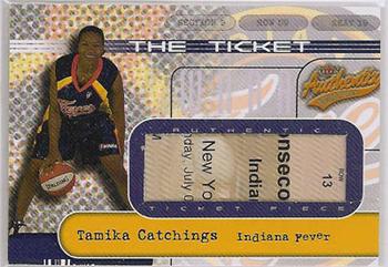2002 Fleer Authentix WNBA - The Ticket #7TT Tamika Catchings Front