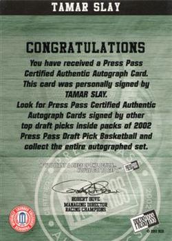 2002 Press Pass - Autographs #NNO Tamar Slay Back