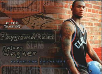 2002-03 Fleer Tradition - Playground Rules #7PR Dajuan Wagner Front