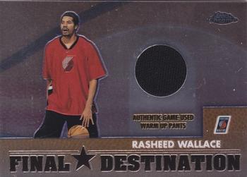 2002-03 Topps Chrome - Final Destination Relics #FD-RW Rasheed Wallace Front