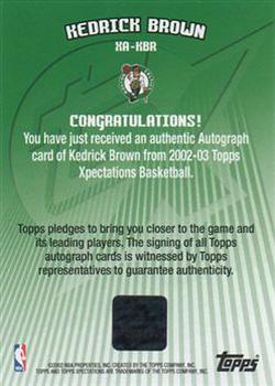 2002-03 Topps Xpectations - Autographs #XA-KBR Kedrick Brown Back