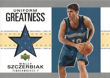 2002-03 UD Authentics - Uniform Greatness #WS-U Wally Szczerbiak Front