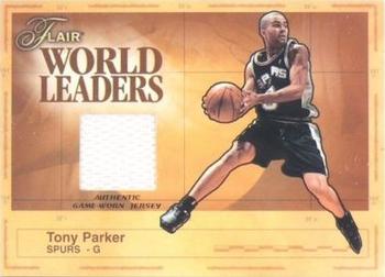 2003-04 Flair - World Leaders Game Used #WL-TP Tony Parker Front