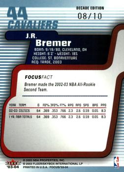 2003-04 Fleer Focus - Numbers Decade #44 J.R. Bremer Back