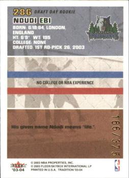 2003-04 Fleer Tradition - Draft Day Rookie #286 Ndudi Ebi Back