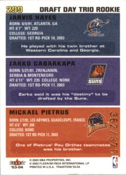 2003-04 Fleer Tradition - Draft Day Rookie #299 Mickael Pietrus / Zarko Cabarkapa / Jarvis Hayes Back