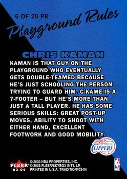 2003-04 Fleer Tradition - Playground Rules #6 PR Chris Kaman Back