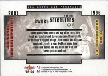 2003-04 Hoops Hot Prospects - Sweet Selections #2 SS Jason Richardson / Ray Allen Back